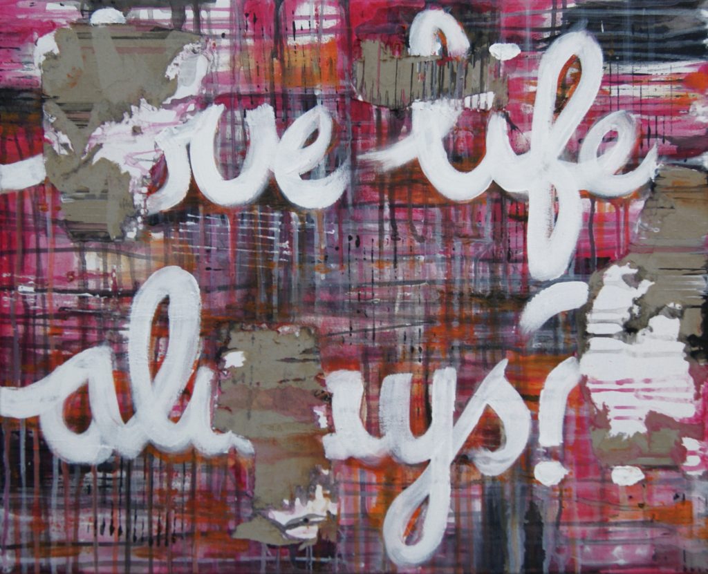 Schilderij | Love life always?! | 70x50cm | Acrylverf en karton